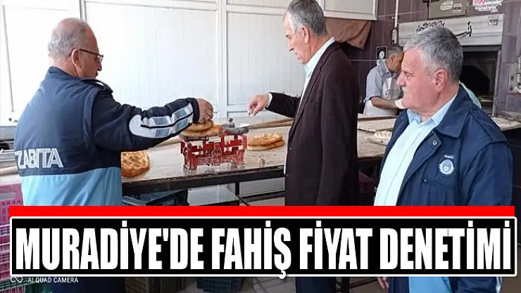Muradiye'de fahiş fiyat denetimi