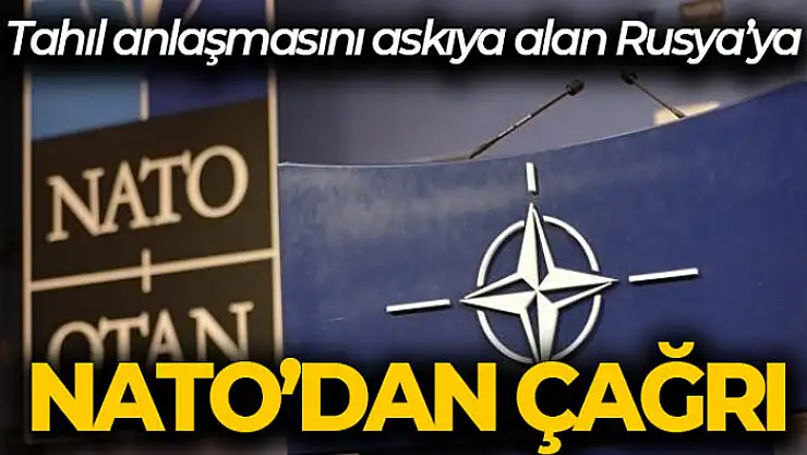 NATO'dan Rusya'ya tahıl anlaşmasının yenilenmesi çağrısı