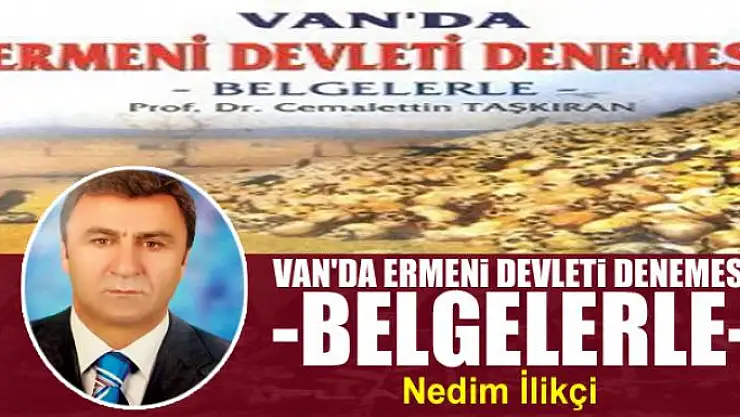 Van'da Ermeni Devleti Denemesi -Belgelerle-