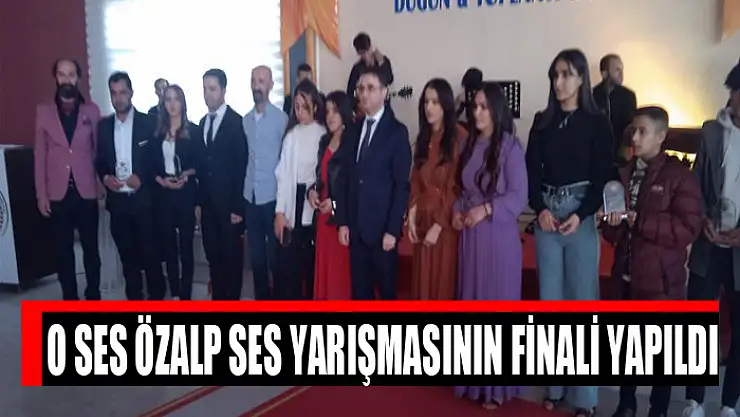 O Ses Özalp ses yarışmasının finali yapıldı