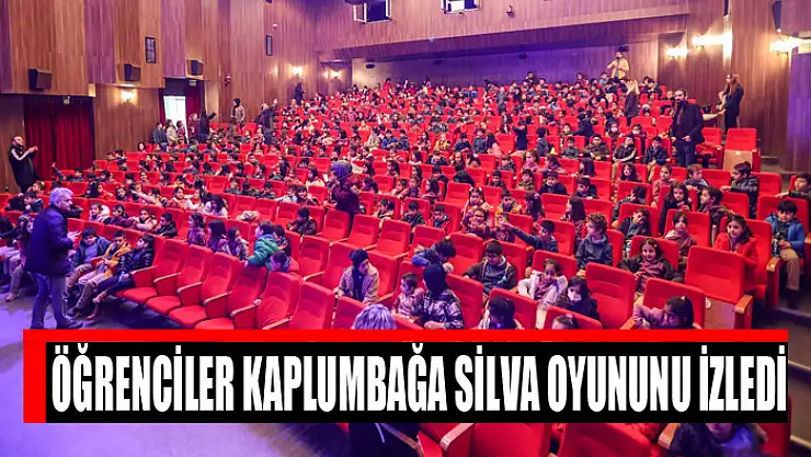 ÖĞRENCİLER KAPLUMBAĞA SİLVA OYUNUNU İZLEDİ