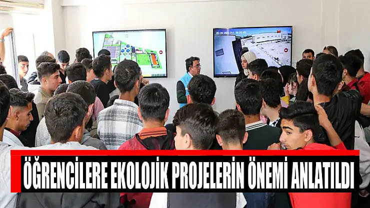 Öğrencilere ekolojik projelerin önemi anlatıldı