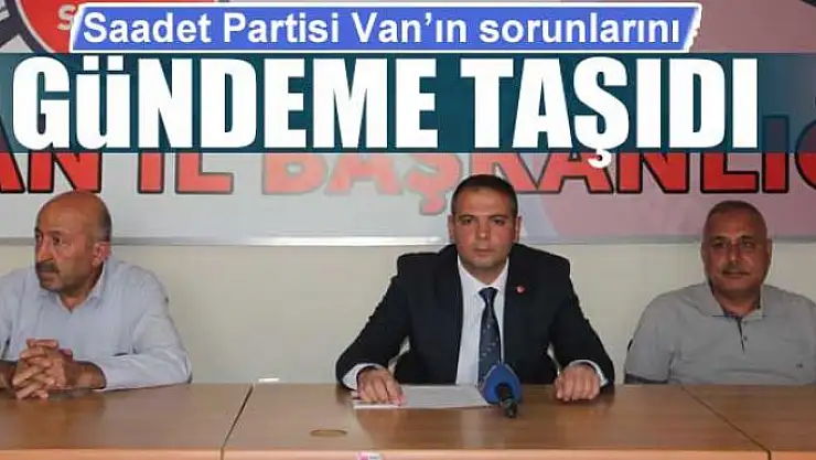 SP Van'ın sorunlarını gündeme taşıdı