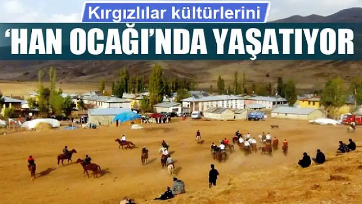 Kırgızlılar kültürlerini 'Han Ocağı'nda yaşatıyor 