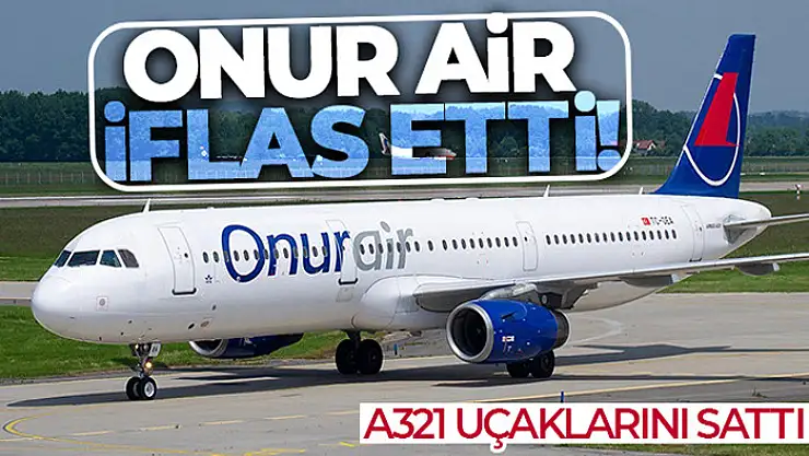 Onur Air iflas etti