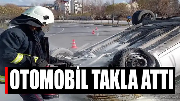 Otomobil takla attı: 1 yaralı