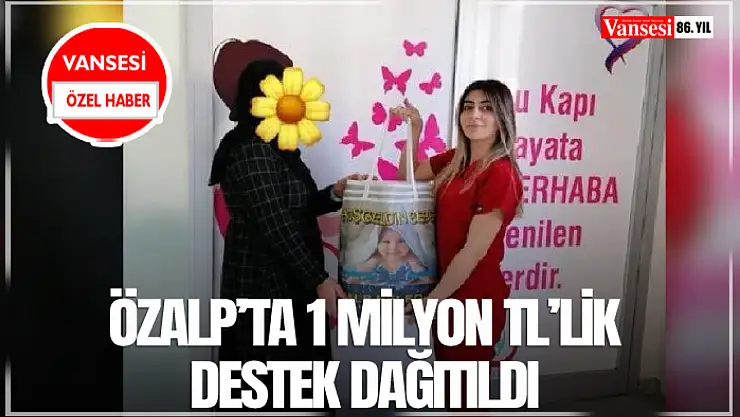 Özalp'ta 1 milyon TL'lik destek dağıtıldı