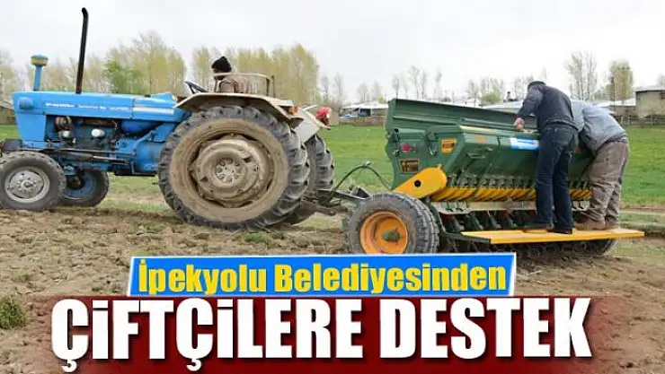 İpekyolu Belediyesinden çiftçilere destek