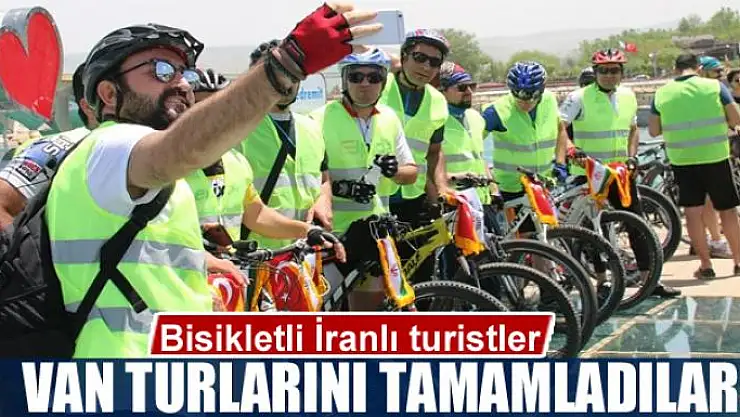 Bisikletli İranlı turistler Van turlarını tamamladılar