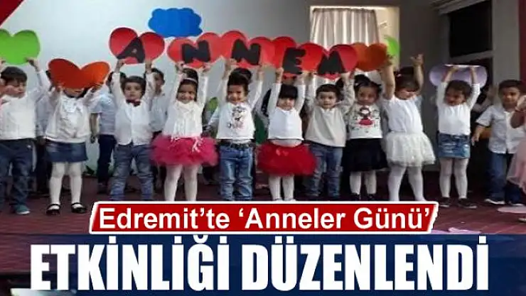 Edremit'te 'Anneler Günü' etkinliği