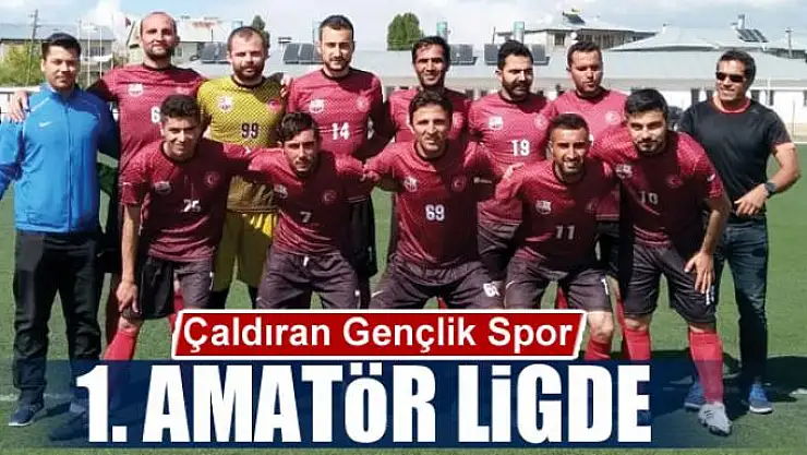 Çaldıran Gençlik Spor, 1. Amatör ligde