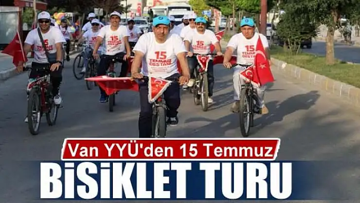 Van YYÜ'den 15 Temmuz için bisiklet turu etkinliği