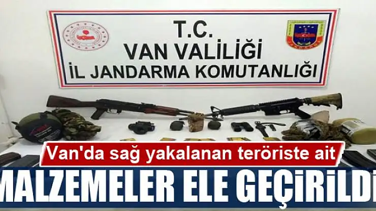 Van'da sağ yakalanan teröriste ait malzemeler ele geçirildi