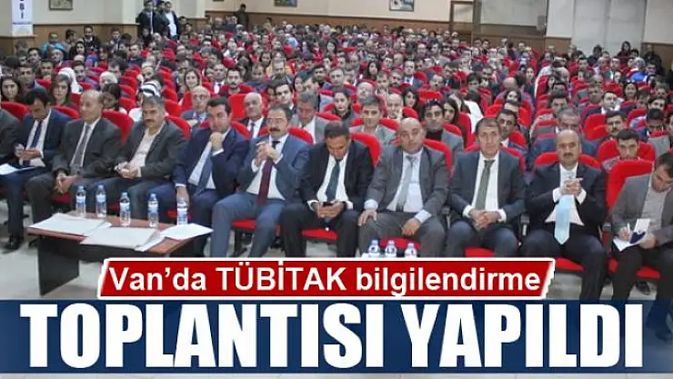 Van'da TÜBİTAK bilgilendirme toplantısı yapıldı