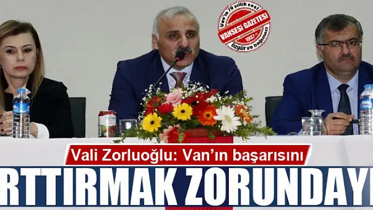 Van'ın başarısını arttırmak zorundayız