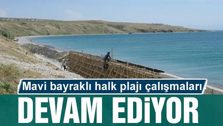 Mavi bayraklı halk plajı çalışmaları devam ediyor
