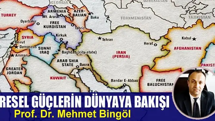 Küresel güçlerin dünyaya bakışı