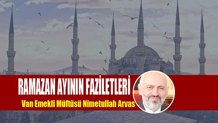 RAMAZAN AYININ FAZİLETLERİ