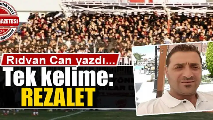 Tek kelime: REZALET