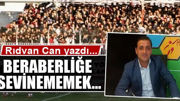 Beraberliğe sevinememek…