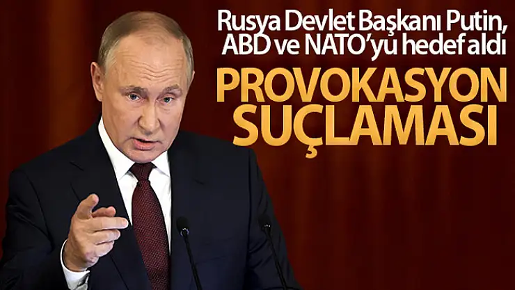 Rusya Devlet Başkanı Putin, ABD ve NATO'yu hedef aldı