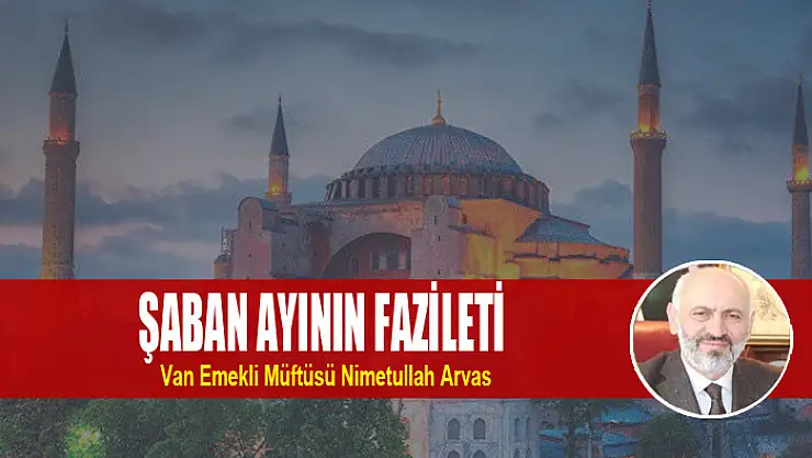 ŞABAN AYININ FAZİLETİ