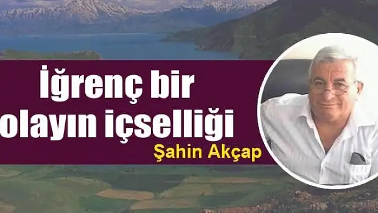 İğrenç bir olayın içselliği 