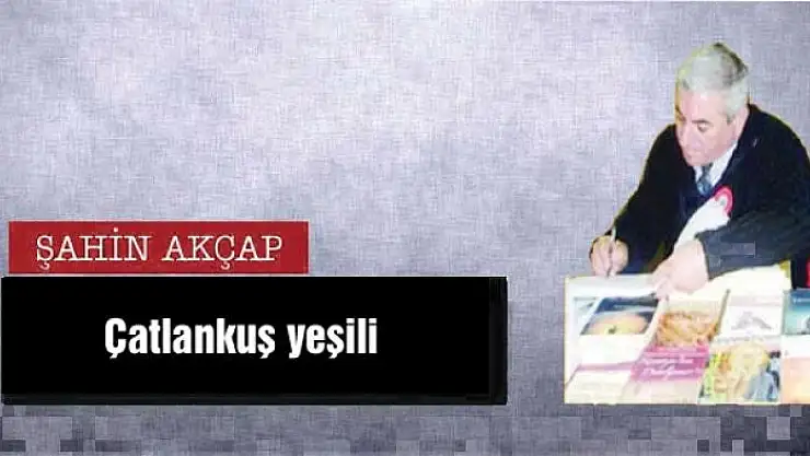 Çatlankuş yeşili