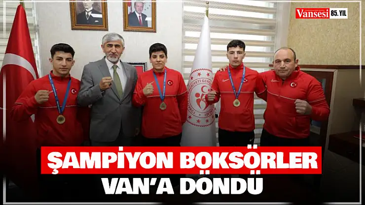 Şampiyon boksörler Van'a döndü