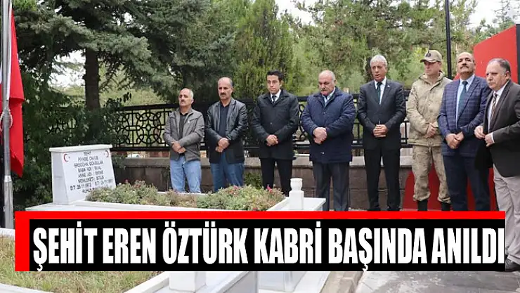 Şehit Eren Öztürk kabri başında anıldı