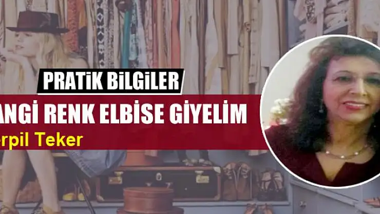Hangi renk elbise giyelim