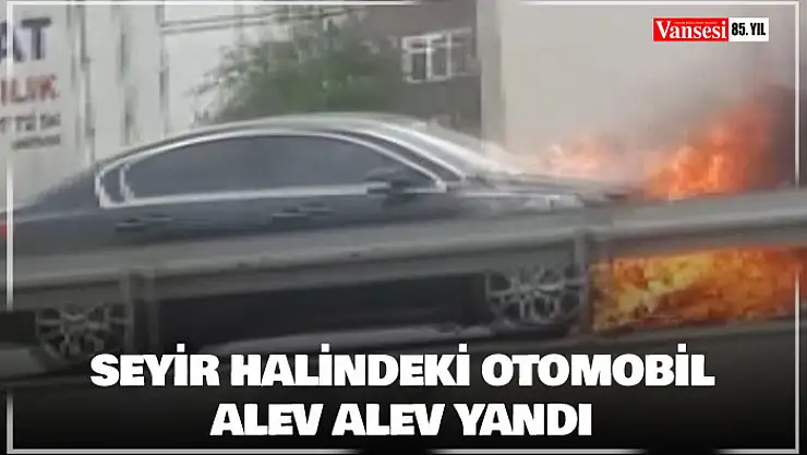Seyir halindeki otomobil alev alev yandı