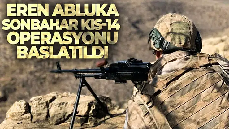 Şırnak'ta Eren Abluka Sonbahar-Kış 14 Operasyonu başlatıldı