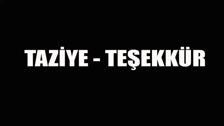 TAZİYE – TEŞEKKÜR