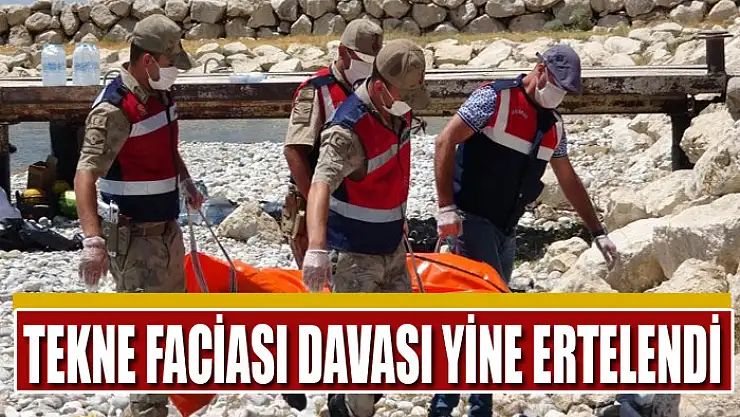 TEKNE FACİASI DAVASI YİNE ERTELENDİ