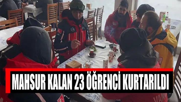 Tipide mahsur kalan 23 öğrenci kurtarıldı