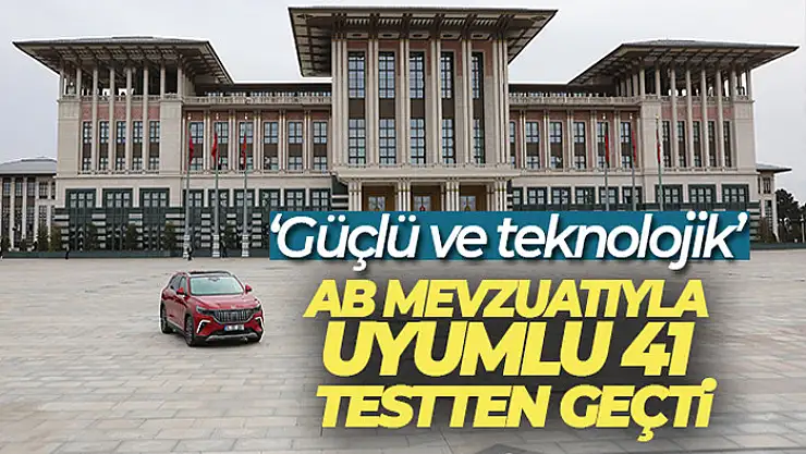 Togg, seri üretim öncesi AB mevzuatıyla uyumlu 41 testten geçti