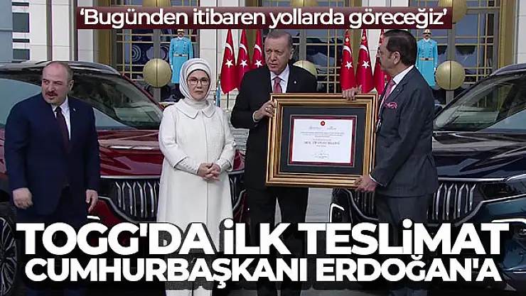 Togg'da ilk teslimat Cumhurbaşkanı Erdoğan'a