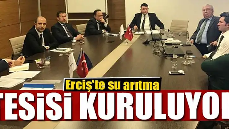 Erciş'te su arıtma tesisi kuruluyor 
