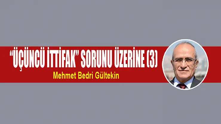 'Üçüncü ittifak' sorunu üzerine (3)