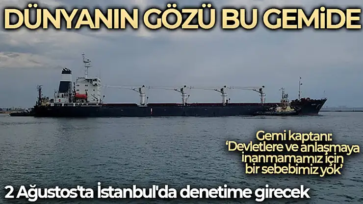 Ukrayna tahılını taşıyan ilk geminin 5-6 gün içinde Lübnan'a varması bekleniyor