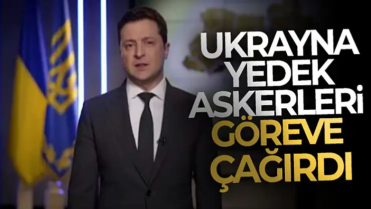 Ukrayna yedek askerleri göreve çağırdı
