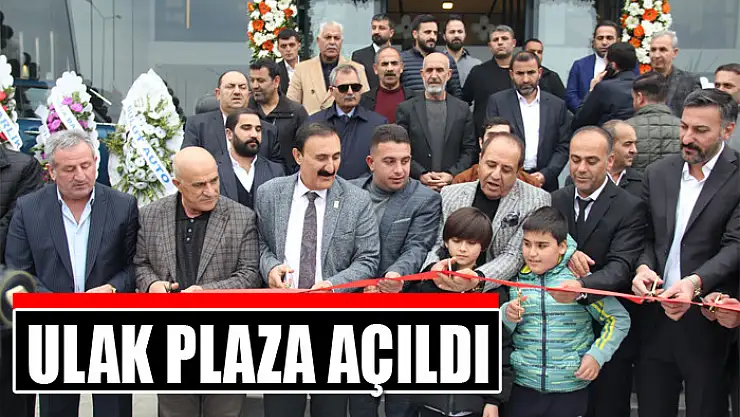 Ulak Plaza açıldı