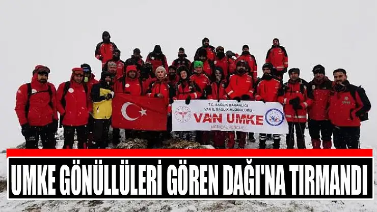 UMKE gönüllüleri Gören Dağı'na tırmandı