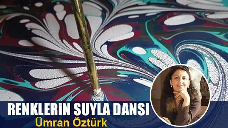 Renklerin suyla dansı