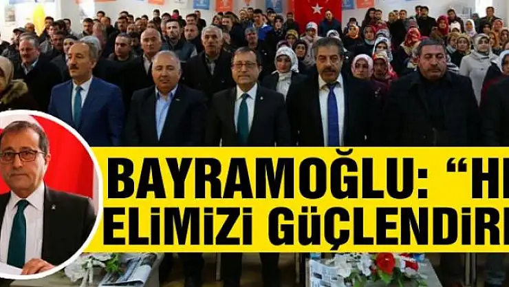 AK Partili Bayramoğlu: 'HDP elimizi güçlendirdi'