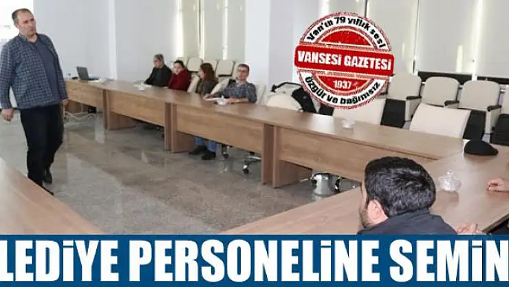 Belediye personeline eğitim semineri
