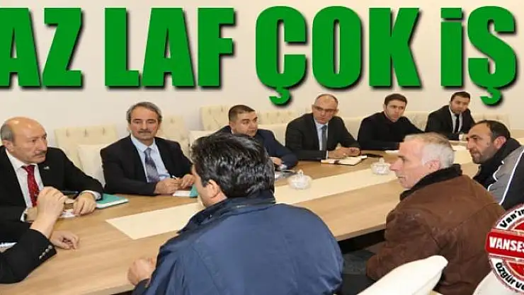 'Temel prensibim az laf, çok iş' 