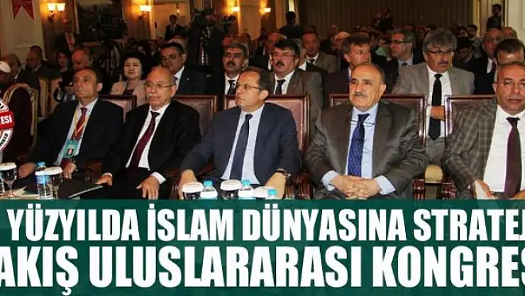 Van'da 21. Yüzyılda İslam Dünyasına Stratejik Bakış Uluslararası Kongresi 