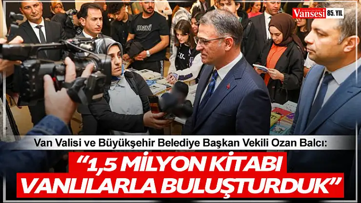 Vali Balcı: '1,5 milyon kitabı Vanlılarla buluşturduk'